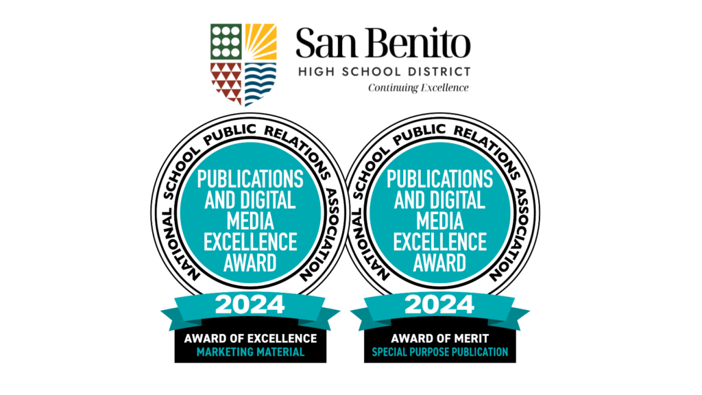 San Benito High School District National School Public Relations Association Award of Merit Award of Excellence 2024