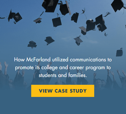 Graduates tossing caps. How McFarland utilized communications to promote its college and career program to students and families. View Case Study