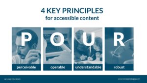 4 Key Principles for Accessible Content P O U R